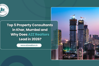 property consultants in Khar Mumbai | A2z Realtors