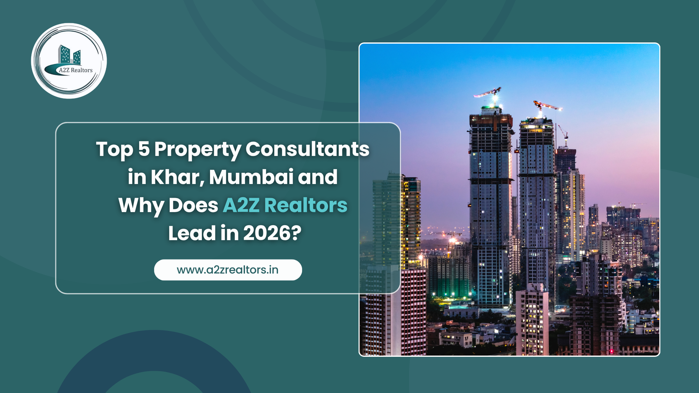 property consultants in Khar Mumbai | A2z Realtors