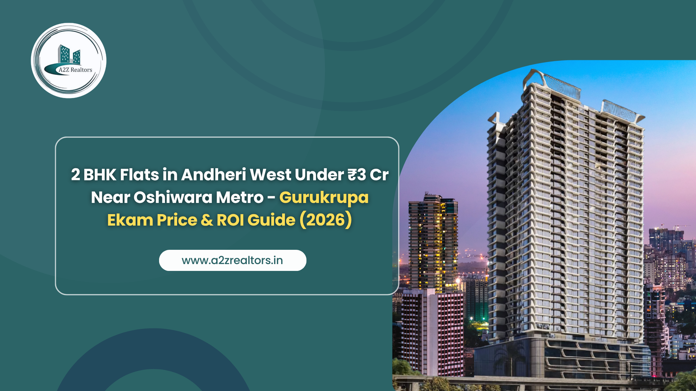 Gurukrupa Ekam in Andheri | A2z Realtors
